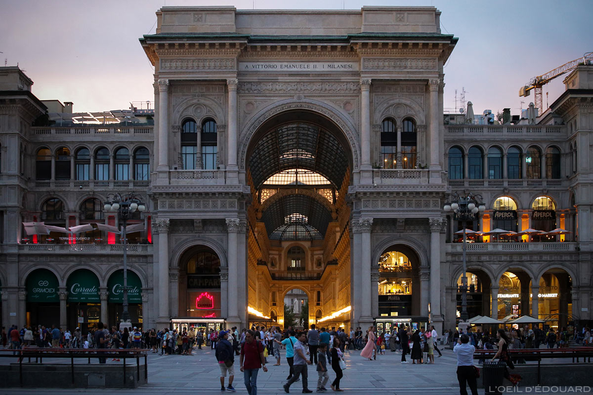 Porte Galleria Vittorio Emanuele II de Milan depuis la Piazza del Duomo di Milano © L'Oeil d'Édouard