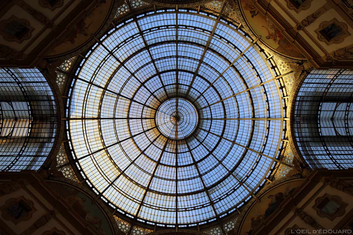 Verrière de la Galleria Vittorio Emanuele II de Milan © L'Oeil d'Édouard
