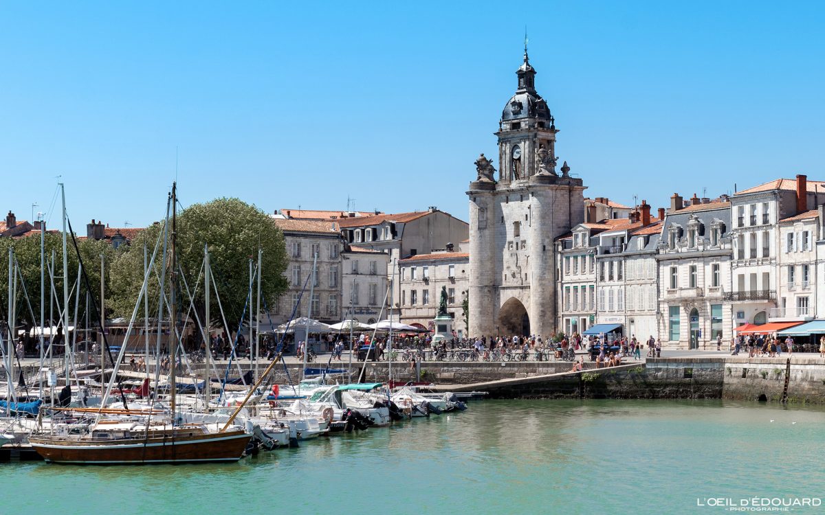 Tour Grosse Horloge Vieux-Port La Rochelle Charente-Maritime Visit France Tourisme Vacances Holidays Travel City view